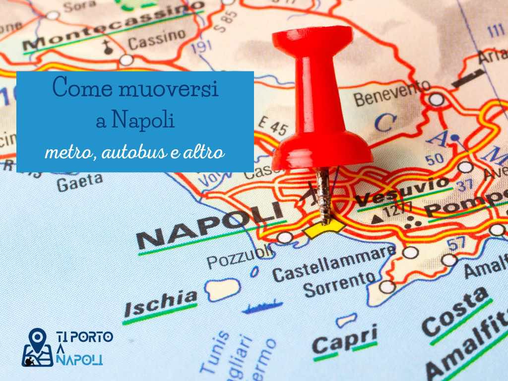 Come muoversi a Napoli